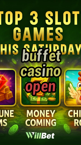 buffet casino open-buildcasinogames.igamblingorder.com
